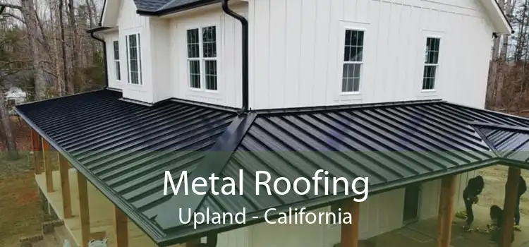 Metal Roofing Upland - California