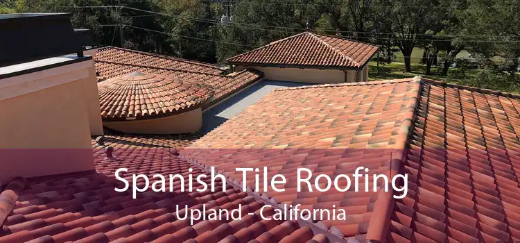 Spanish Tile Roofing Upland - California